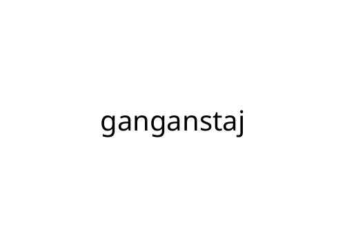 ganganstaj