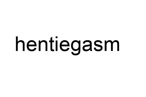hentiegasm
