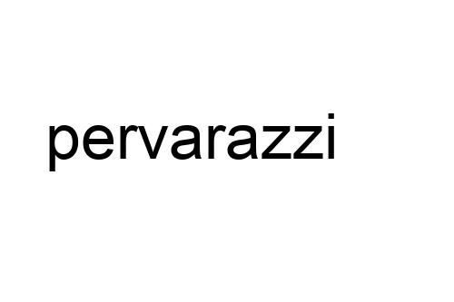 pervarazzi